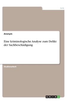 Paperback Eine kriminologische Analyse zum Delikt der Sachbeschädigung [German] Book
