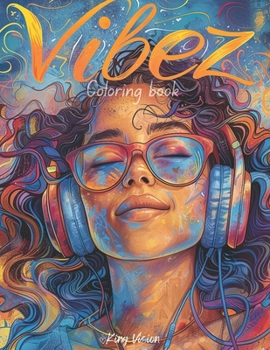 Paperback Vibez: A Coloring Book for Music Lovers Book