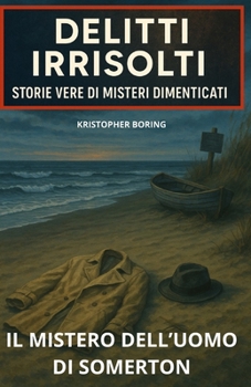 Paperback Il mistero dell'Uomo di Somerton [Italian] Book