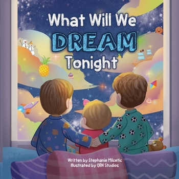Paperback What Will We Dream Tonight? Book