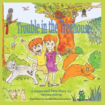 Paperback Trouble in the Treehouse: A Pippa and Pete Story Book