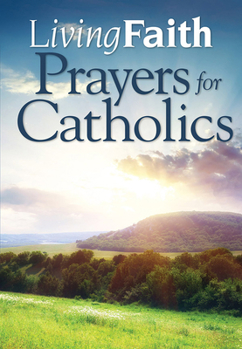 Hardcover Living Faith Prayers for Catholics Book