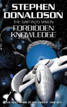 The Gap Into Vision: Forbidden Knowledge - Book #2 of the Gap Cycle