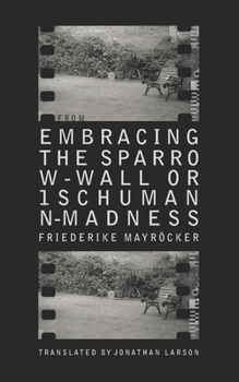 Paperback From Embracing the Sparrow-Wall, or 1 Schumann-madness Book