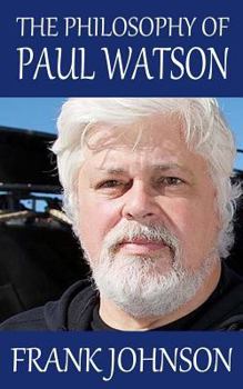 Paperback The Philosophy of Paul Watson Book