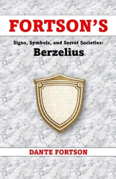 Fortson's Signs, Symbols, and Secret Societies: Berzelius