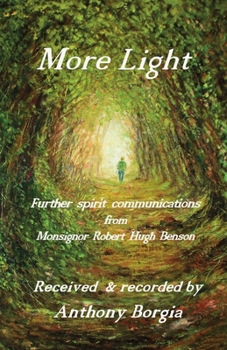 Paperback More Light: further spirit communications from Monsignor Robert Hugh Benson Book