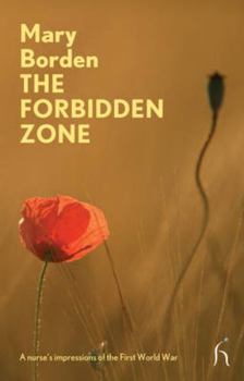 Paperback The Forbidden Zone: A Nurse's Impressions of the First World War Book