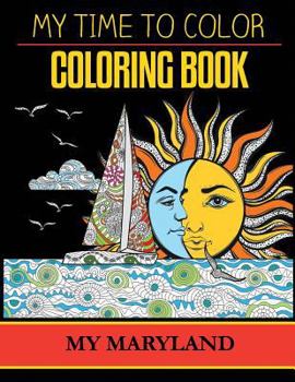 Paperback My Maryland Adult Coloring Book by My Time To Color Book