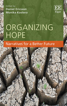 Hardcover Organizing Hope: Narratives for a Better Future Book