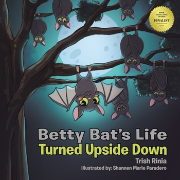 Paperback Betty Bat's Life: Turned Upside Down Book