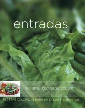 Paperback Entradas: La Nueva Cocina Saludable [Spanish] Book