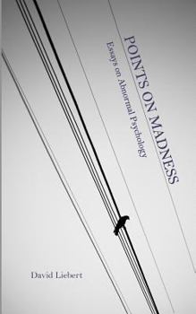 Paperback Points on Madness: Essays on Abnormal Psychology Book