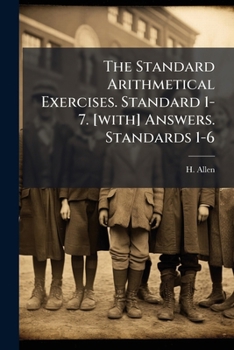 Paperback The Standard Arithmetical Exercises. Standard 1-7. [with] Answers. Standards 1-6 Book