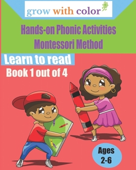 Paperback Hands-on Phonic Activities Montessori Method: Learn to Read Book 1 Book