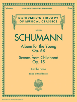 Paperback Schumann - Album for the Young * Scenes from Childhood: Schirmer Library of Classics Volume 2094 Book