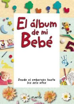 Paperback Album De Mi Bebe, El (Spanish Edition) [Spanish] Book