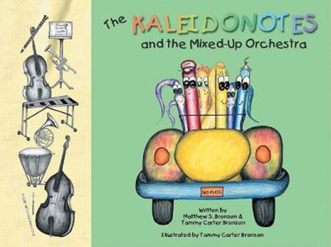 Hardcover The Kaleidonotes and the Mixed-Up Orchestra Book