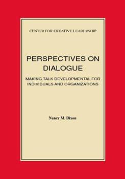Paperback Perspectives on Dialogue: Making Talk Developmental for Individuals and Organizations Book