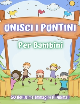 Paperback Unisci I Puntini Per Bambini [Italian] Book
