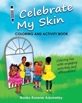 Paperback I Celebrate My Skin - Coloring and Activity Book