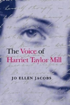 Hardcover The Voice of Harriet Taylor Mill Book