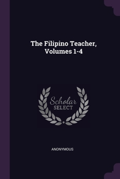 Paperback The Filipino Teacher, Volumes 1-4 Book