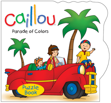 Board book Caillou: Parade of Colors: Puzzle Book