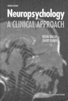 Hardcover Neuropsychology: A Clinical Approach Book