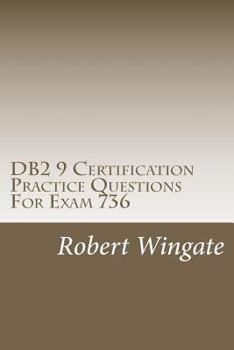 Paperback DB2 9 Certification Practice Questions for Exam 736 Book