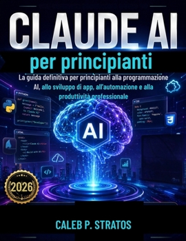 Claude AI per principianti (Italian Edition)