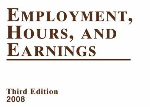 Paperback Employment, Hours, and Earnings 2008: States and Areas Book