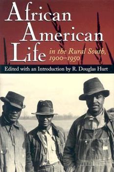 Hardcover African American Life in the Rural South, 1900-1950 Book