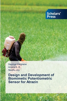 Paperback Design and Development of Biomimetic Potentiometric Sensor for Atrazin Book