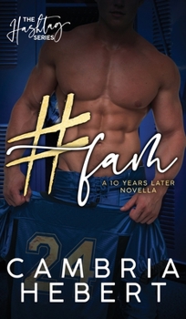 Hardcover #Fam" A Ten Years Later Hashtag Novella Hardback edition Book