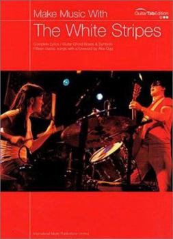 Paperback Make Music with White Stripes: Complete Lyrics/Guitar Chord Boxes & Symbols Book