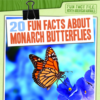 Paperback 20 Fun Facts about Monarch Butterflies Book
