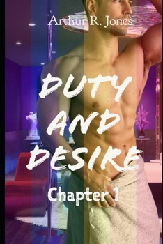 Paperback Duty and Desire Chapter 1 (Gay Love Under Fire Book 4) Book