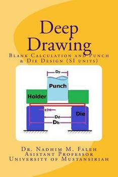 Paperback Deep Drawing: Introduction with Examples and Problems (SI units) Book