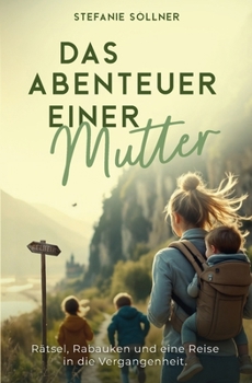 Paperback Das Abenteuer einer Mutter [German] Book