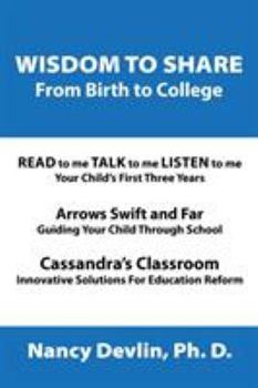 Paperback Wisdom to Share from Birth to College Book