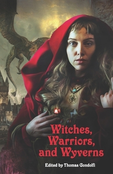 Paperback Witches, Warriors, and Wyverns Book