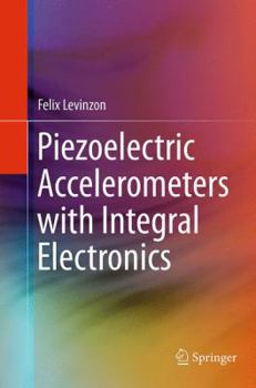 Paperback Piezoelectric Accelerometers with Integral Electronics Book