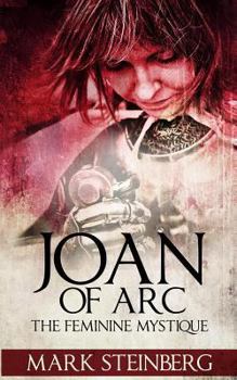Paperback Joan of Arc: Femine Mystique Book