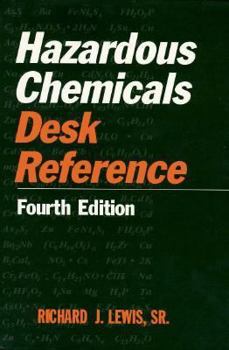 Hardcover Hazardous Chemicals Desk Reference, 4th Edition Book