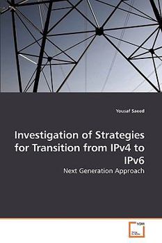 Paperback Investigation of Strategies for Transition from IPv4 to IPv6 Book