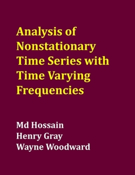 Paperback Analysis of Nonstationary Time Series with Time Varying Frequencies: Piecewise M-Stationary Process Book