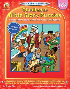 Paperback Obedience Bible Story Puzzles, Grades Pk - K: Lessons from Noah, Abraham, Moses, and Joshua Book