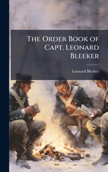 Hardcover The Order Book of Capt. Leonard Bleeker Book
