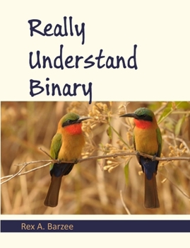 Paperback Really Understand Binary Book